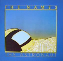 The Names : The Astronaut